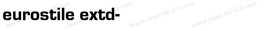 eurostile extd字体转换